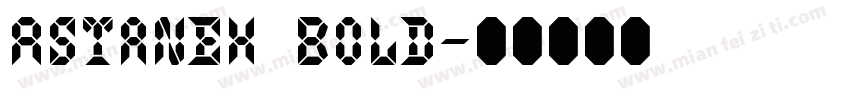 Astaneh Bold字体转换